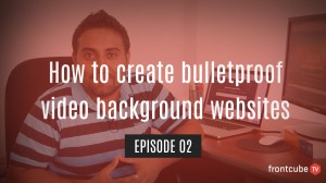 How to create bulletproof video background websites